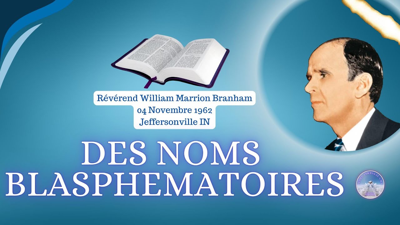 Des noms blasphématoires, William Marrion Branham, 62-1104