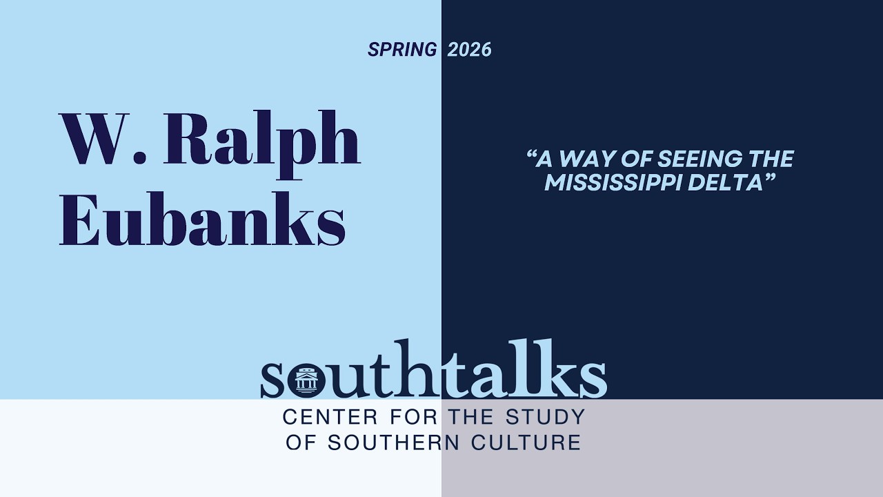 SouthTalks | A Way of Seeing the Mississippi Delta | W. Ralph Eubanks