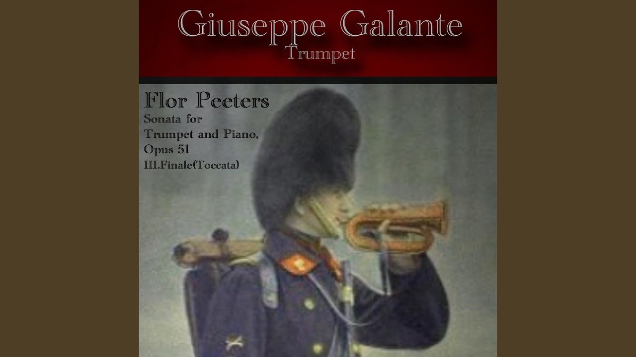Flor Peeters: Sonata for Trumpet and Piano, Op.51: III. Finale (Toccata)
