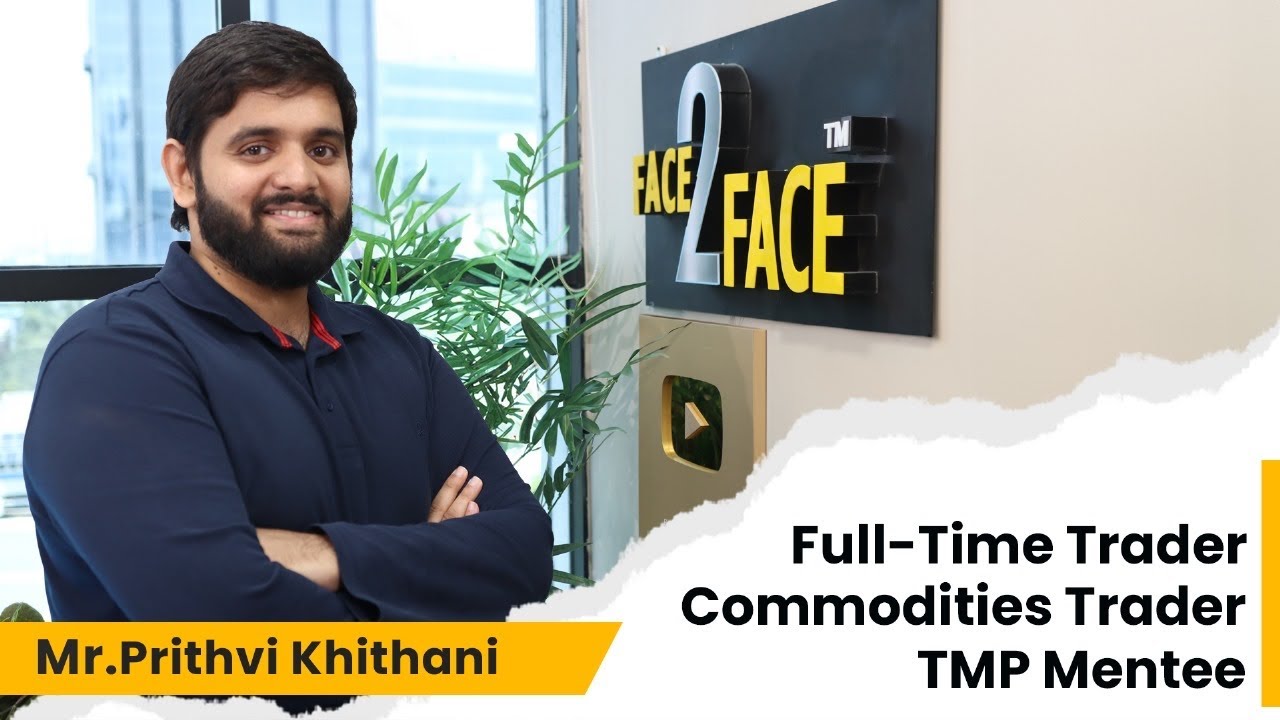 A 28yr old Trader's Journey from Struggles to Success !! #Face2Face | Prithvi Khithani | Vivek Bajaj