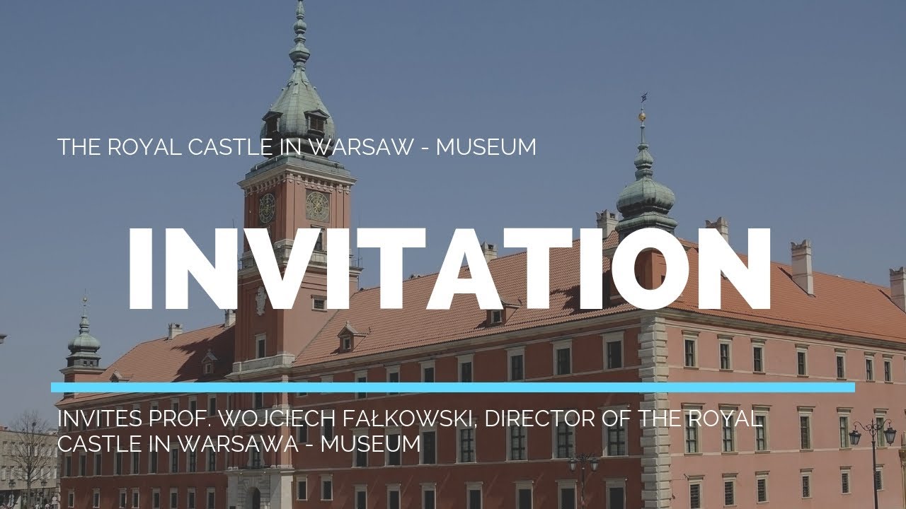 Invitation - The Royal Castle in Warsaw - Museum