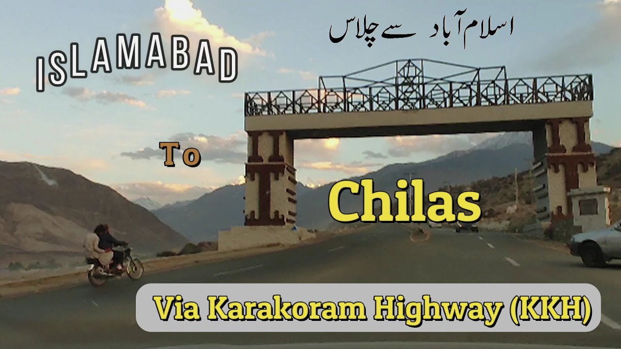 Islamabad to Chilas Via KKH