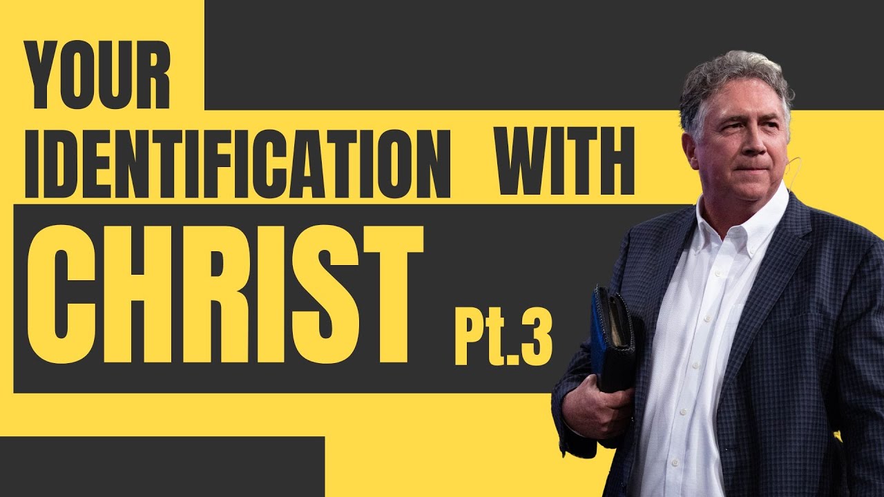 Your Identification with Christ | Pt. 3 | Mark Hankins Ministries