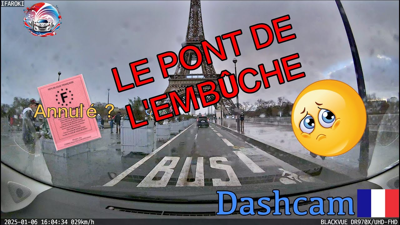 Dashcam France #183  LE PONT DE L'EMBÛCHE