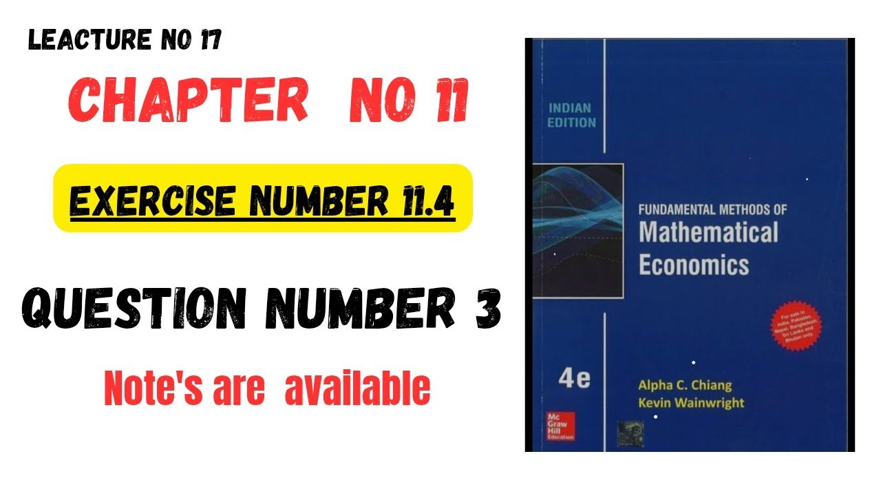 Mathematical Economics Alpha C Chiang|| Exercise number 11.4 || Question number 3