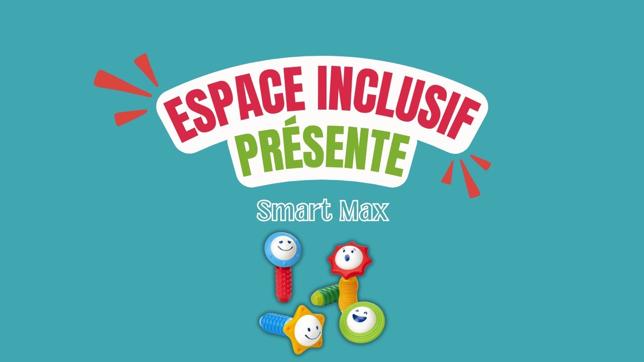 Smart Max - Mes premiers sons et fleurs | Espace Inclusif