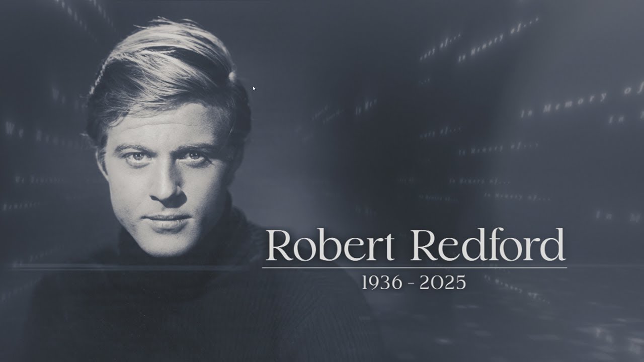 Robert Redford Dies at 89: Remembering the Legendary Actor & Director