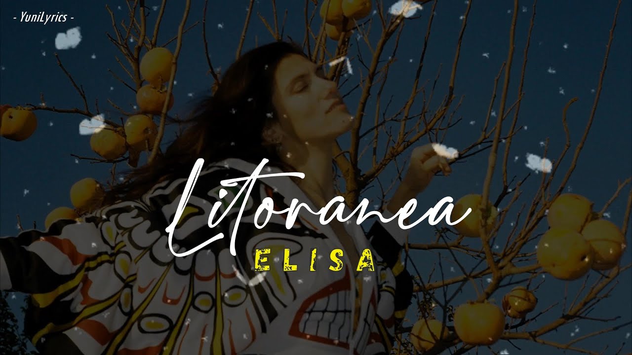Elisa - LITORANEA (Lyrics/Testo)