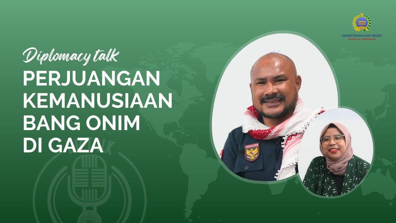 Podcast Diplomacy Talk Ep.15: Perjuangan Kemanusiaan @bangonimdaily  di Gaza