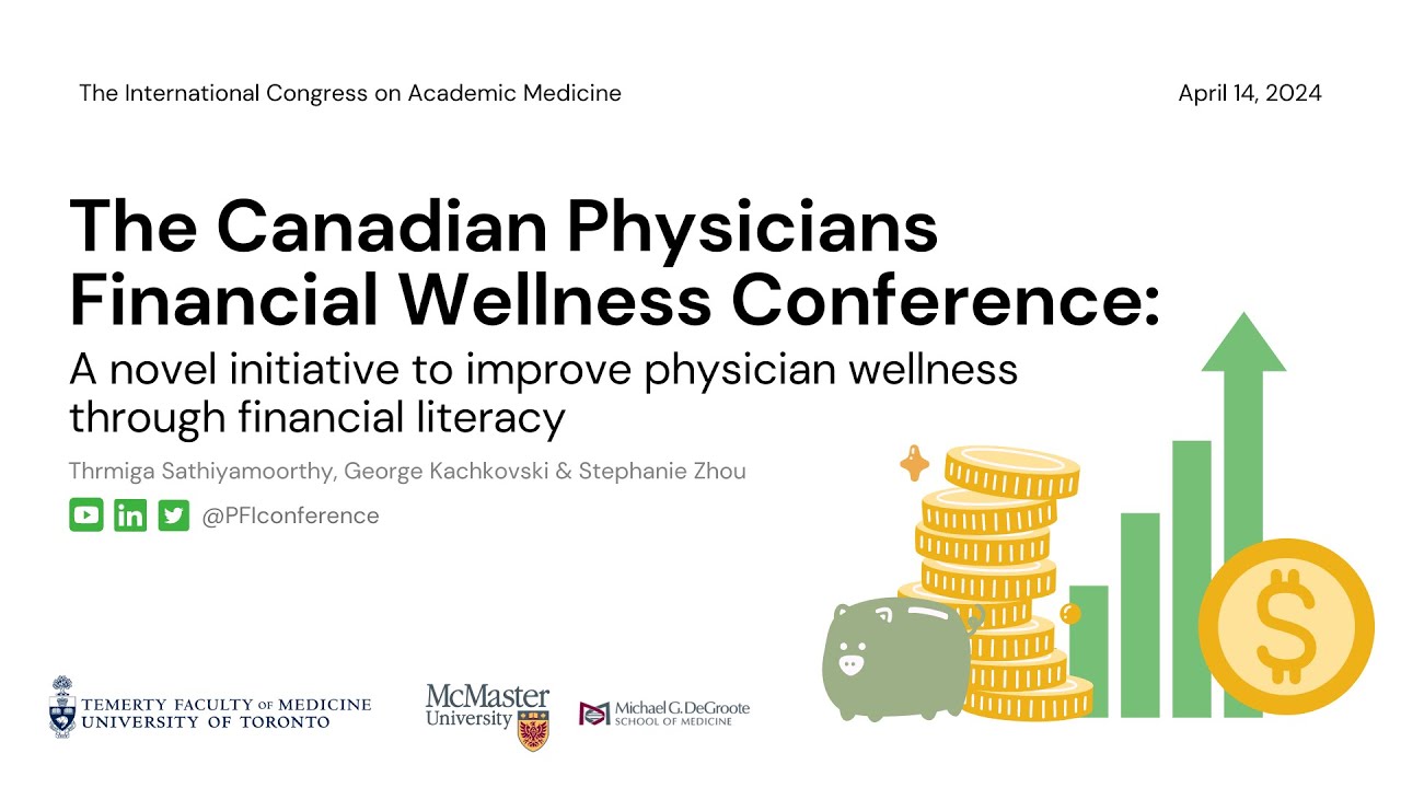 The Canadian Physicians Financial Wellness Conference (ICAM 2024 Oral Presentation)