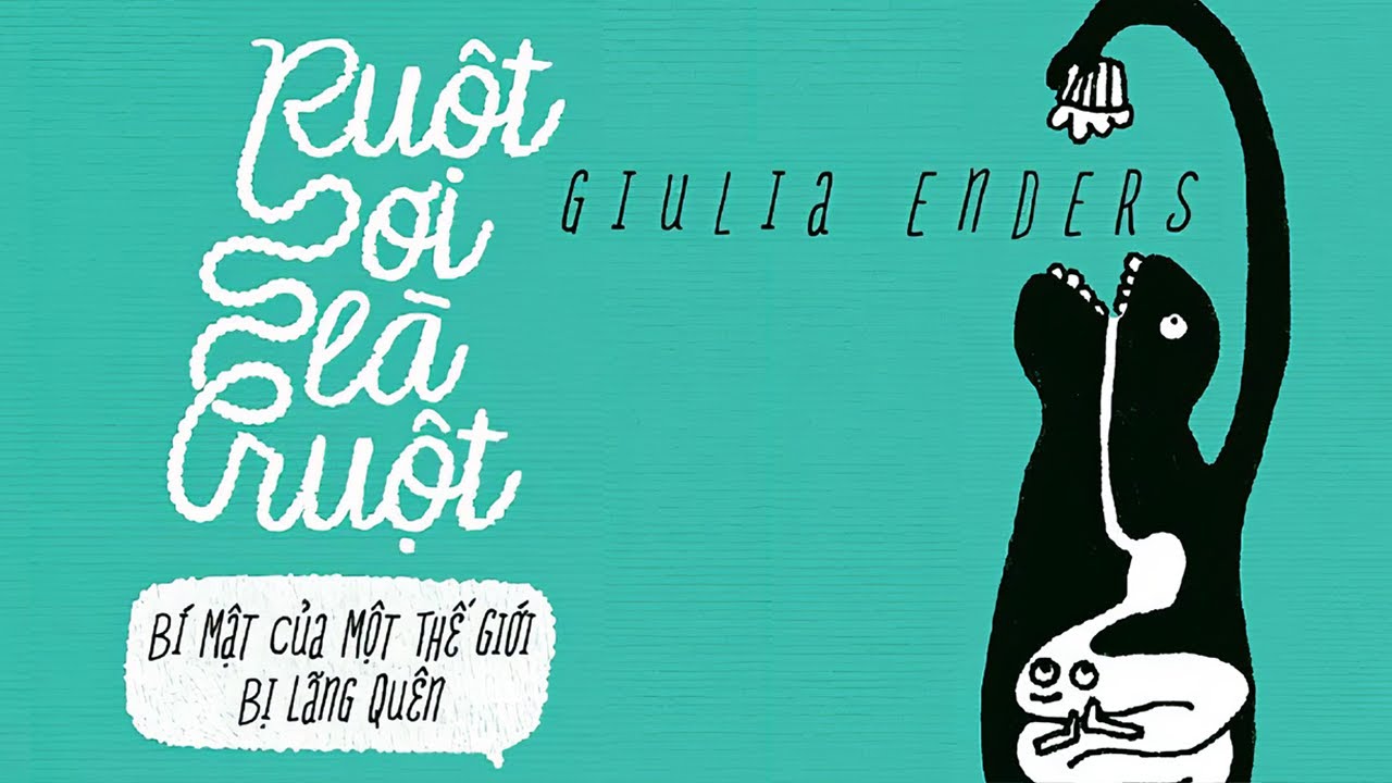 [Sách Nói] Ruột Ơi Là Ruột: Bí Mật Của Một Thế Giới Bị Lãng Quên | Chương 1 #suckhoe