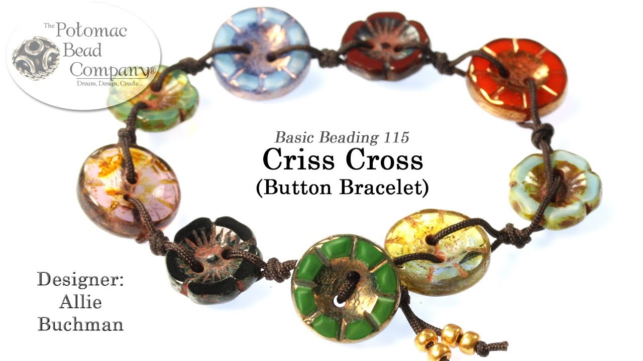 Criss Cross Button Bracelet- DIY Jewelry Making Tutorial by PotomacBeads