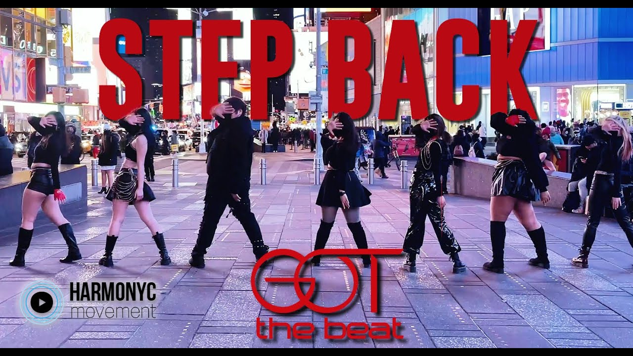 [KPOP IN PUBLIC TIMES SQUARE] GOT the beat - Step Back Dance Cover.