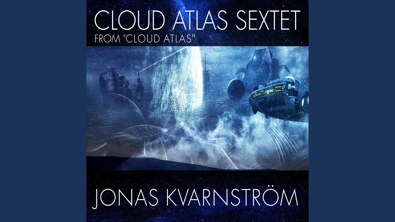 Cloud Atlas Sextet (From "Cloud Atlas") (Piano & Orchestra Version)