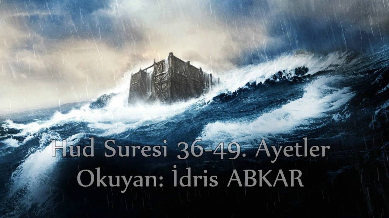 Nuh as ve oğlu (Aralarına bir dalga girdi ve oğlu da boğulanlardan oldu )|Hud Suresi 36-49 Ayetler