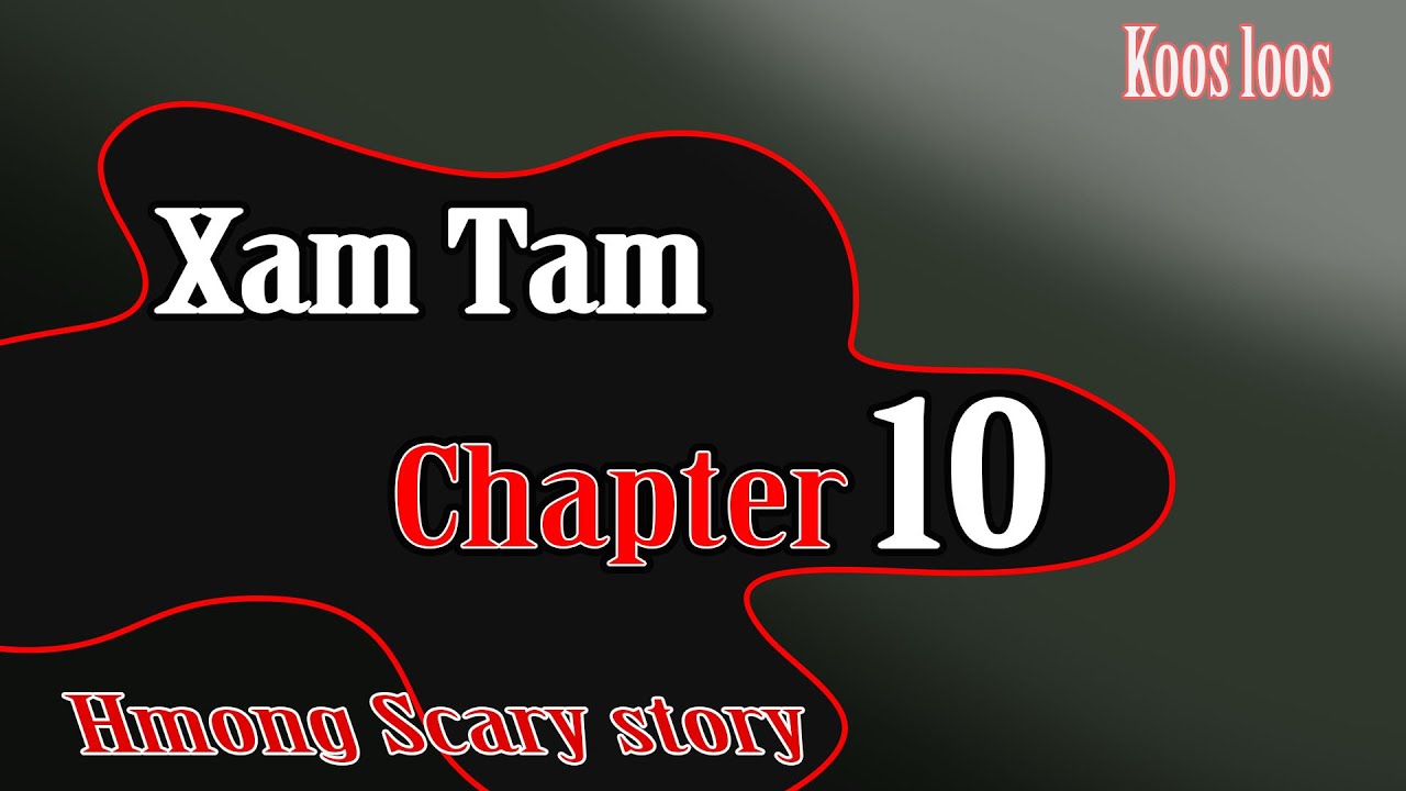 Xam Tam ( Chapter10 ) 5/19/2023