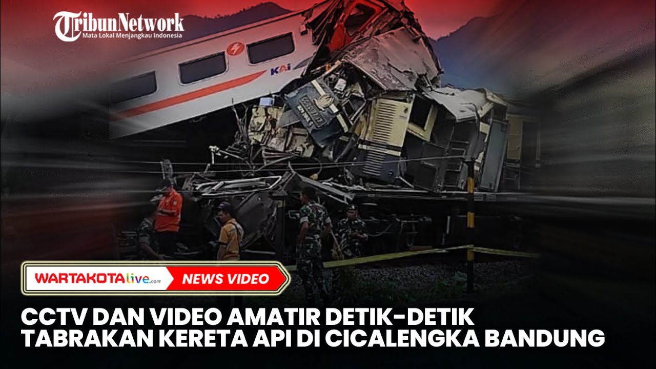 CCTV dan Video Amatir Detik-Detik Tabrakan Kereta Api di Cicalengka Bandung