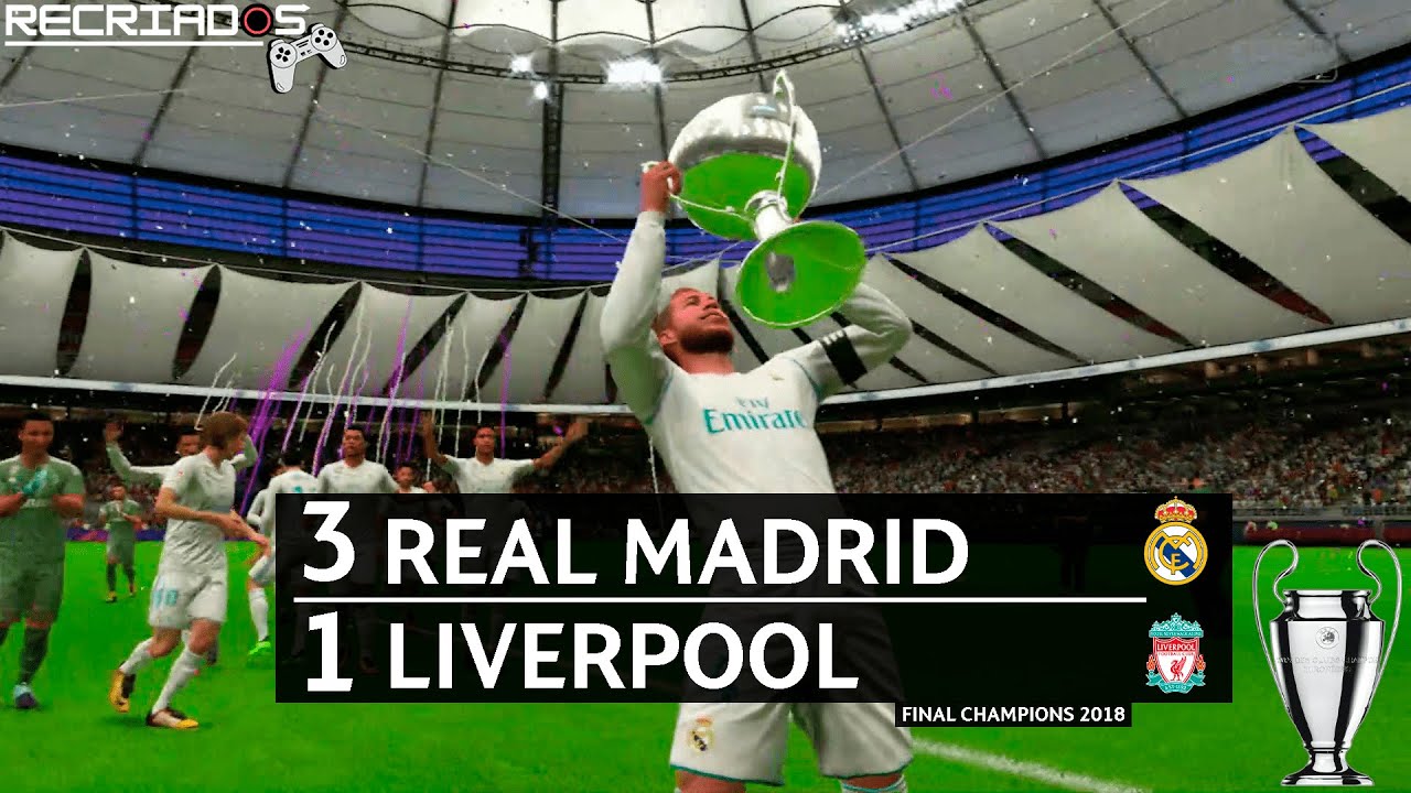 Real Madrid 3 x 1 Liverpool - FINAL DA CHAMPIONS 2018 - RECRIADOS