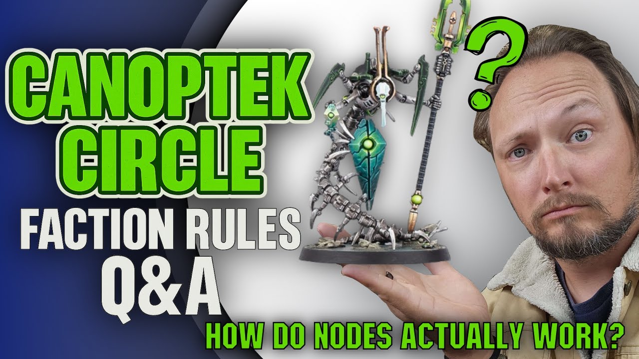 Canoptek Circle Rules Q&A – How Do Obelisk Nodes Really Work?
