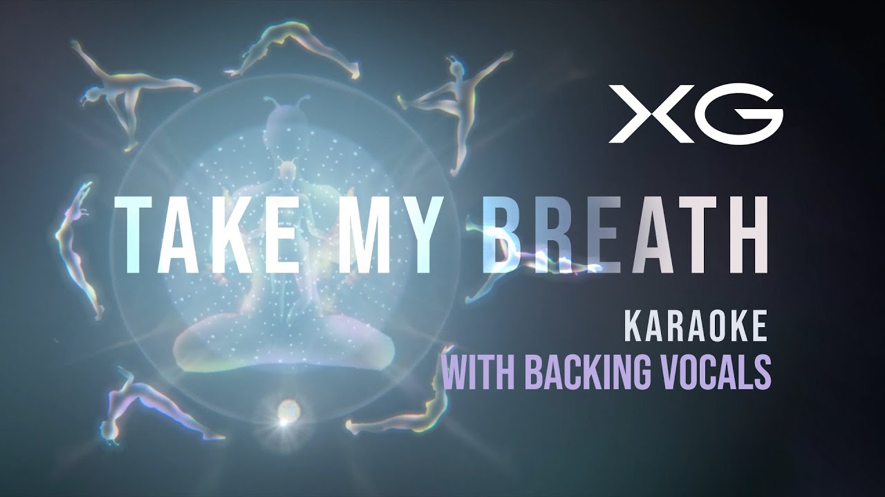 XG - TAKE MY BREATH KARAOKE [WITH BACKING VOCALS]