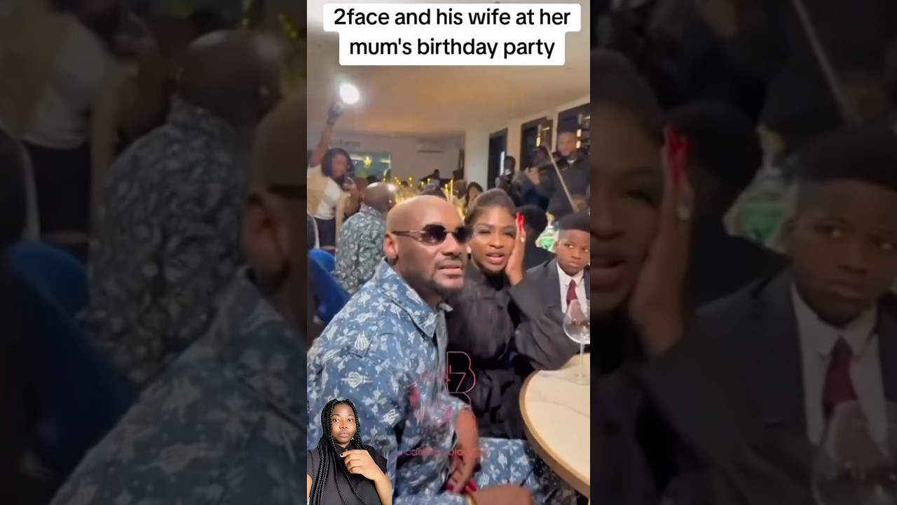 2face Idibia and his wife Natasha, spotted at her Mum&rsquo;s birthday celebration #reelsfbシ #2faceidibia