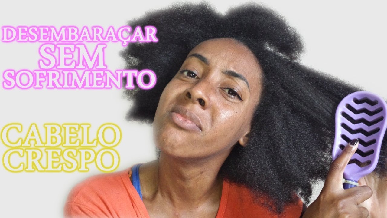 COMO DESEMBARAÇAR CABELO CRESPO 4C