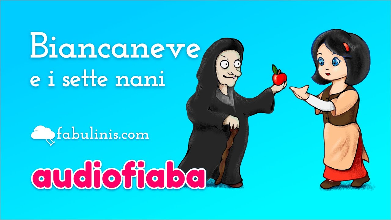 Biancaneve e i sette nani 🍎 audiofiaba per bambini