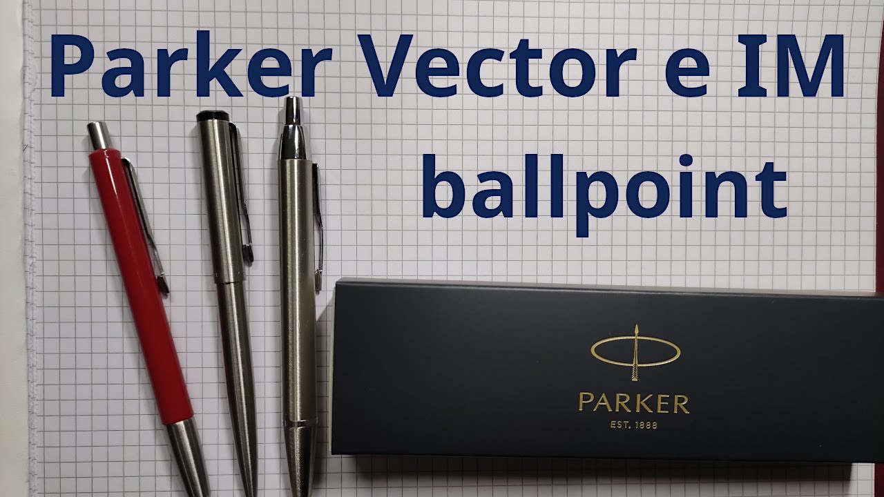 Parker Vector e IM penne a sfera