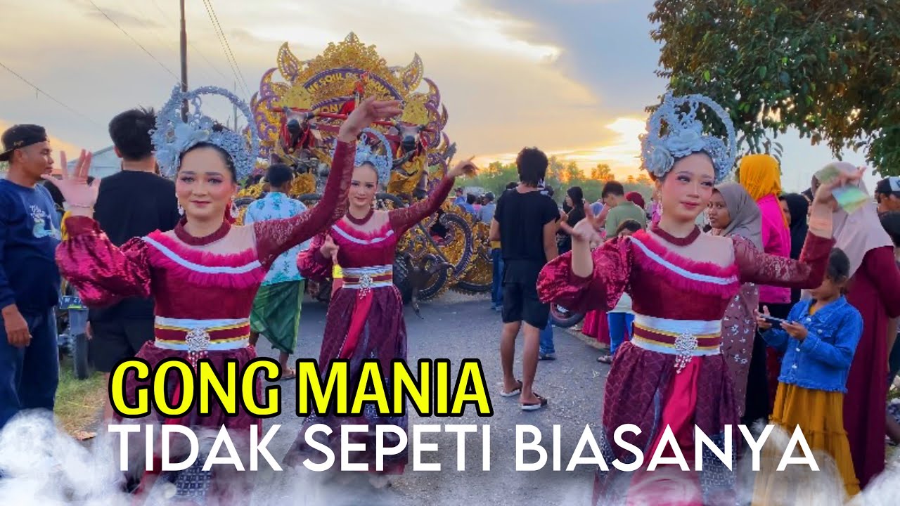 GONG MANIA TIDAK SEPERTI BIASANYA ‼️
