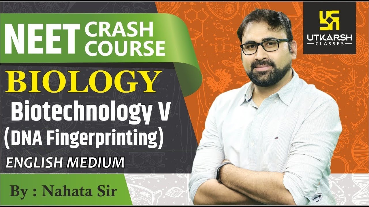 Biotechnology (DNA Fingerprinting) #5 | Biology | Eng. Medium | Utkarsh NEET Free Crash Course