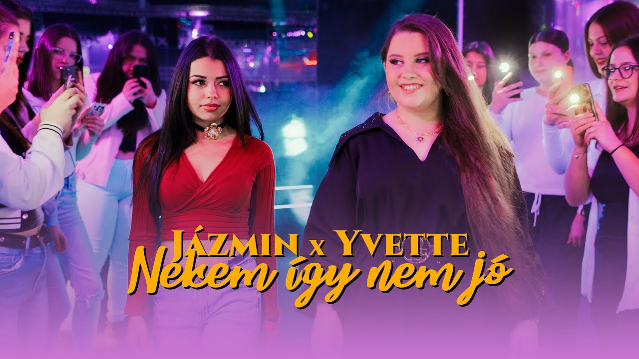 J&aacute;zmin x YVETTE - Nekem &iacute;gy nem j&oacute; (Hivatalos videoklip)