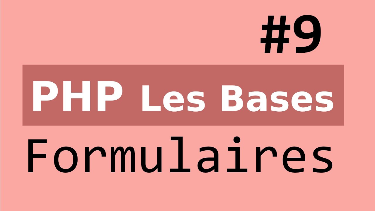 PHP Les Bases : Traitement des Formulaires