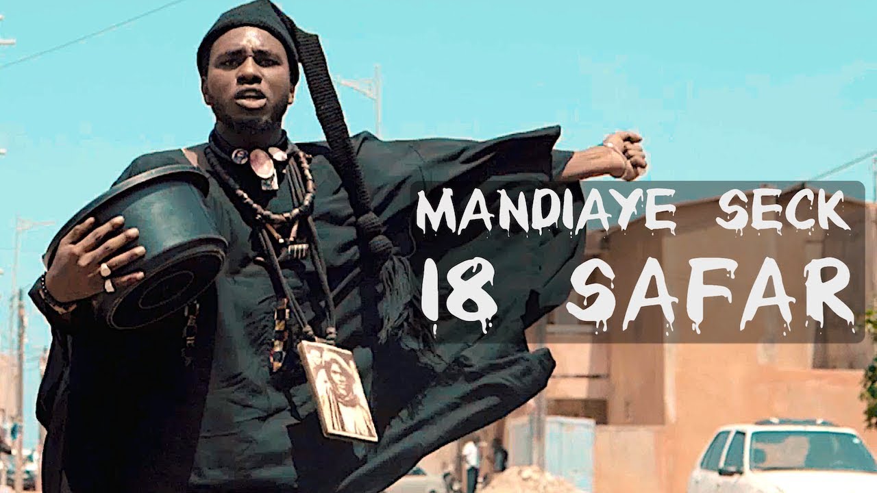 Mandiaye Seck - 18 Safar - Clip Officiel