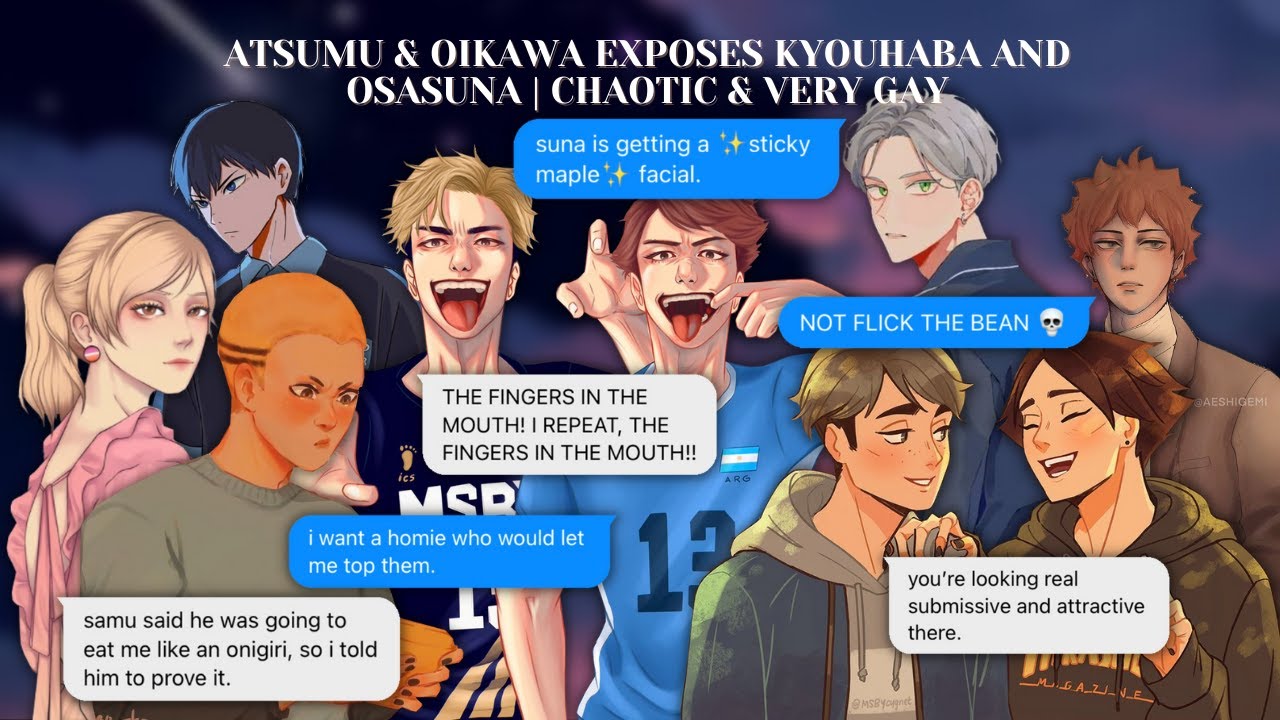 haikyuu! atsumu & oikawa exposes kyouhaba and osasuna | chaotic, very gay, miya twins slander ♡