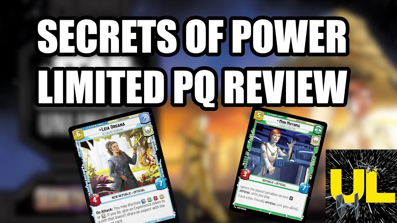 Limited PQ Review: Unlimited Limited Episode 21 - Star Wars Unlimited
