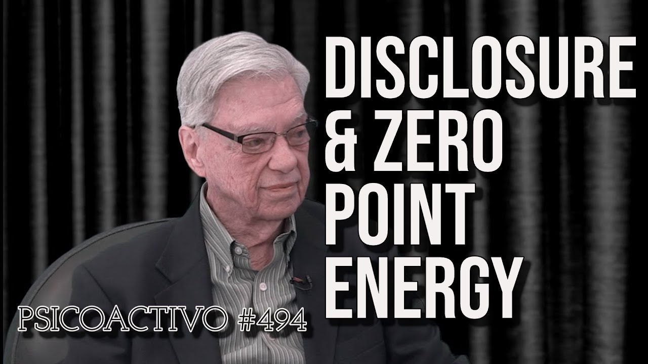 Dr. Hal Puthoff's NEW timeline for Disclosure of NHI & Zero Point Energy tech - Psicoactivo #494