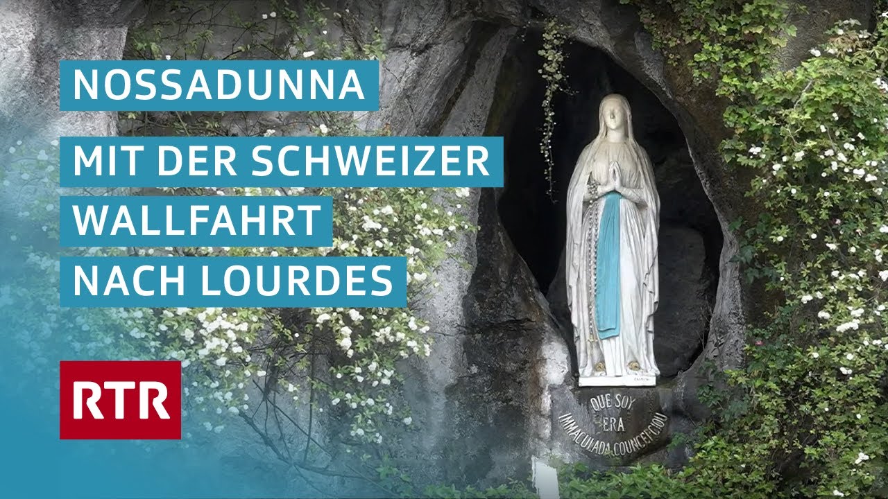 Nossadunna I Mit der Schweizer Wallfahrt nach Lourdes I Cuntrasts I Doku I RTR Films
