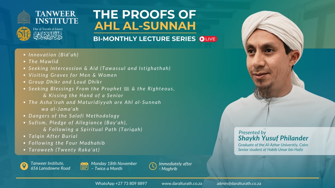 The Proof of Ahl al-Sunnah - Lesson 7 - Shaykh Yusuf Philander - Bi-Monthly Lecture Series