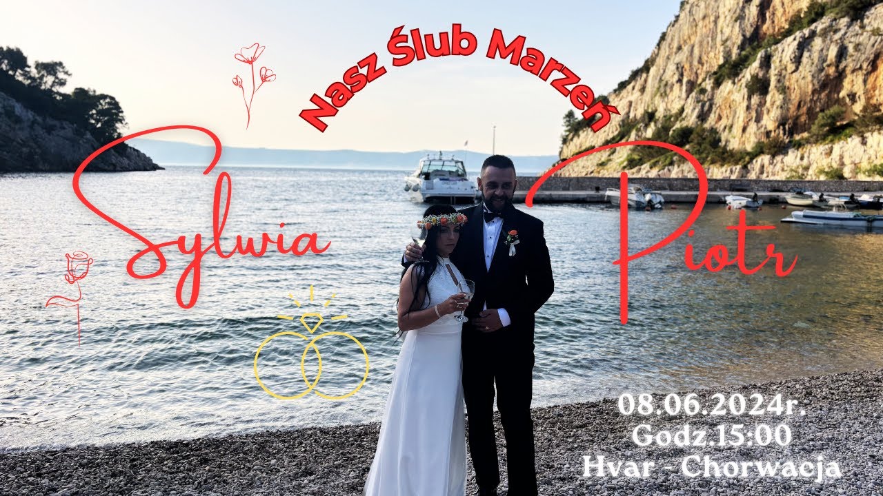 Sylwia & Piotr - Nasz Ślub Marzeń w Chorwacji! :-)  CZĘŚĆ 1 - PODRÓŻ. Wesele 2024 Para Młoda Nowość
