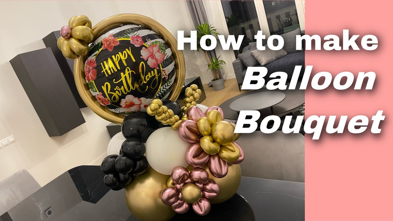 How to make balloon bouquet | DIY Balloon Bouquet |birthday balloons | بوکت بادکنک