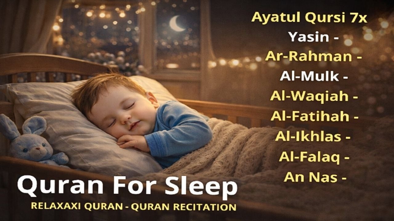 Uyqu uchun Qur'on | Dam olish uchun tinchlantiruvchi oyatlar | Oyat Kursiy, Yasin, Arrahmon Ala Aqel