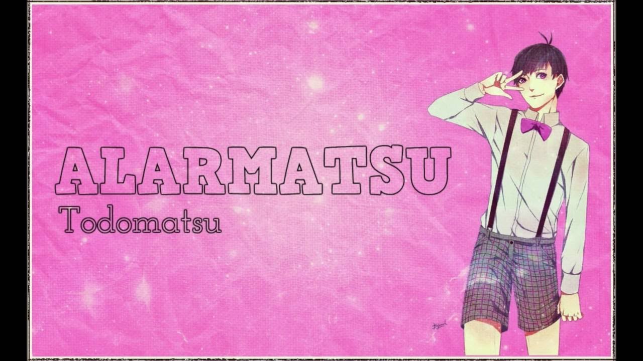 Alarmatsu(Todomatsu)- Osomatsu-san Latino