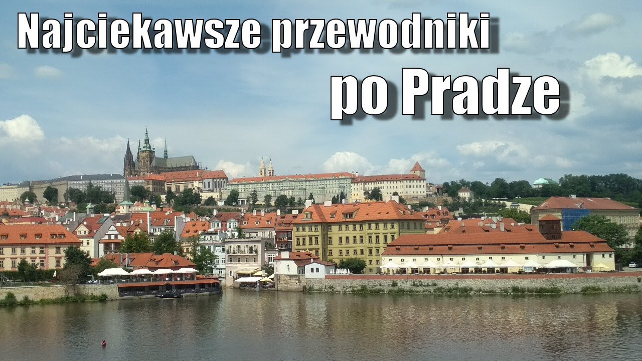Najciekawsze przewodniki po Pradze