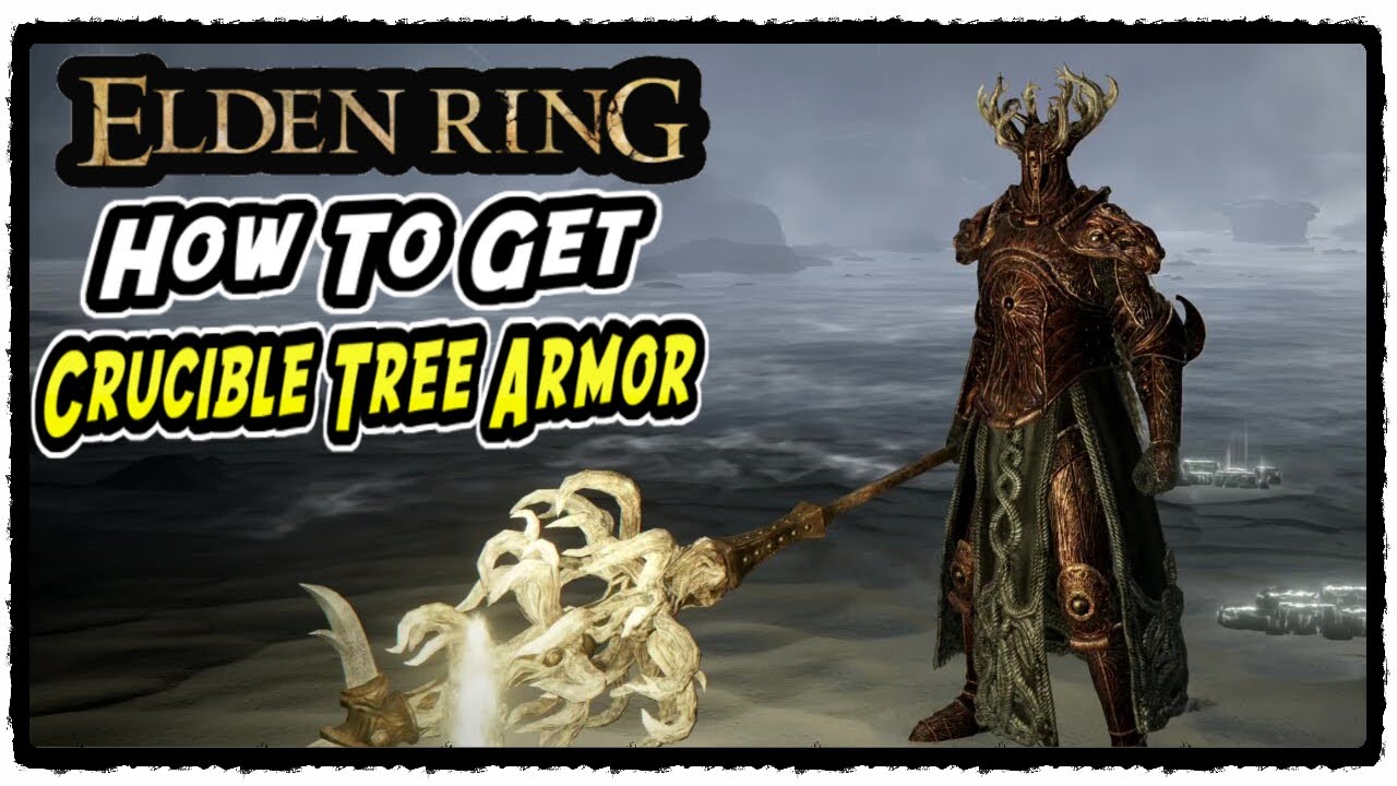 How to Get Crucible Tree Armor Set in Elden Ring Crucible Tree Armor Set Location