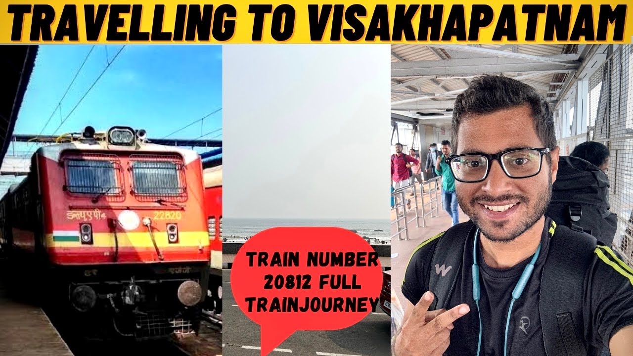 Travelling to Visakhapatnam Via Train Number 20812 NED VSKP Express ll Full Train Journey to Vizag
