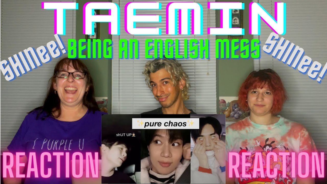 Taemin & SHINee being an English mess pt.1 (tiktok compilation) | REACTION