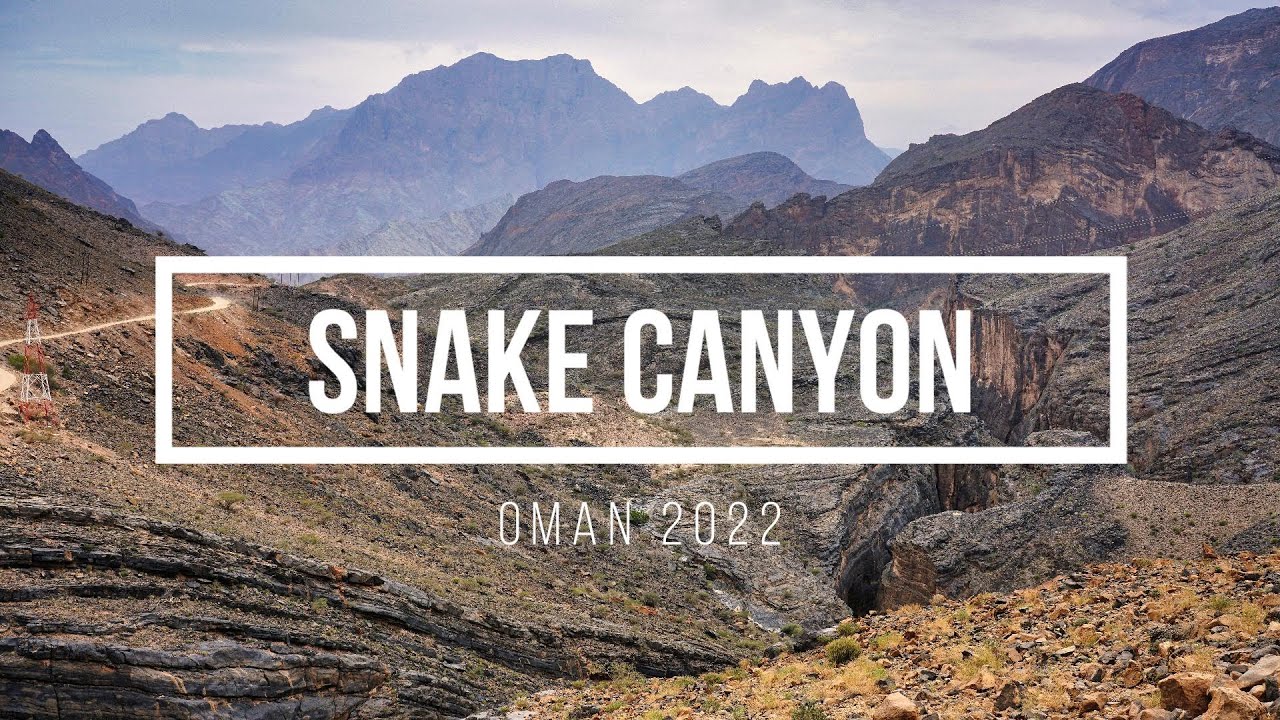Oman - Snake Canyon 2022 (4K)