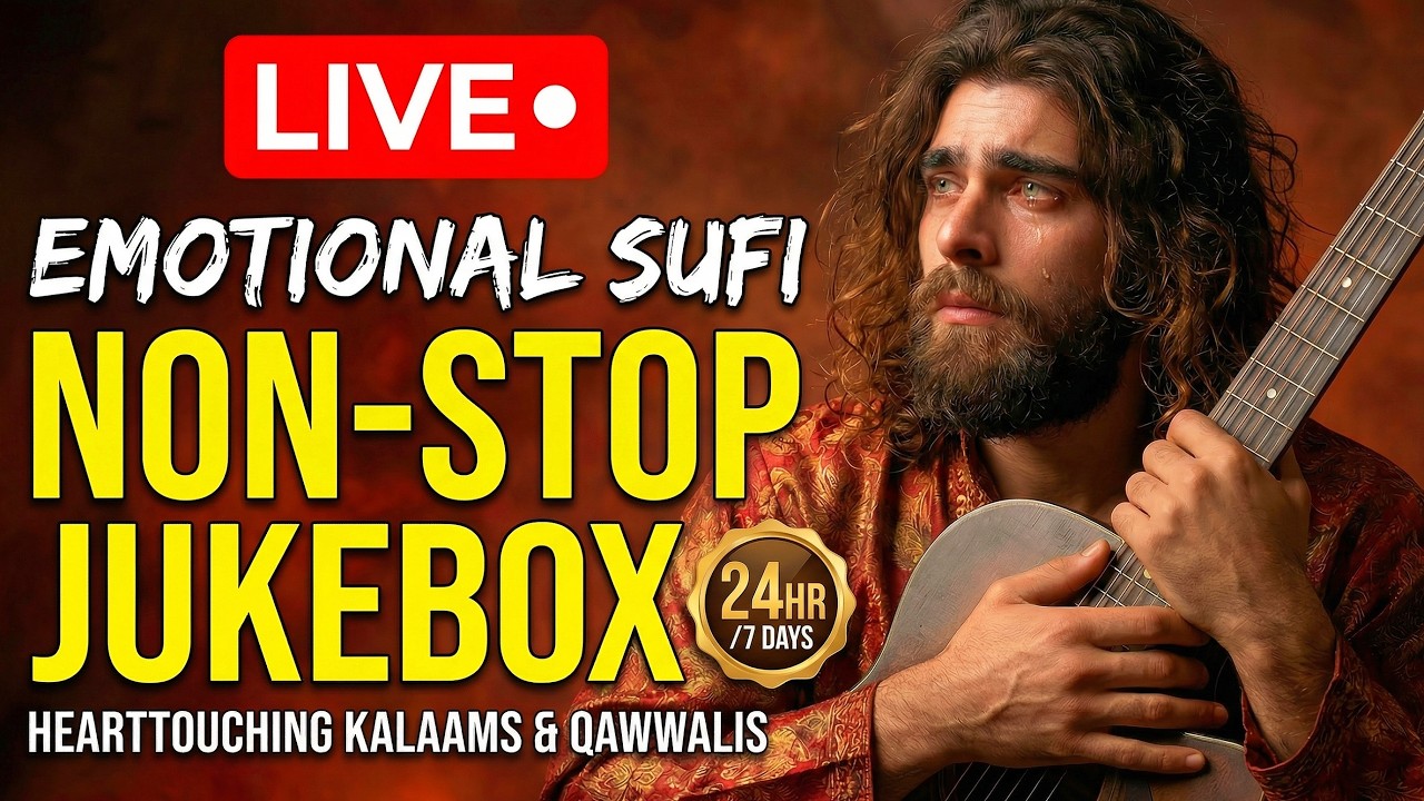 NON STOP SUFI SONG 24Hr Live 💔 | TOP TRENDING HEART TOUCHING SUFI JUKEBOX - Classic Sufi Kalam  🥀