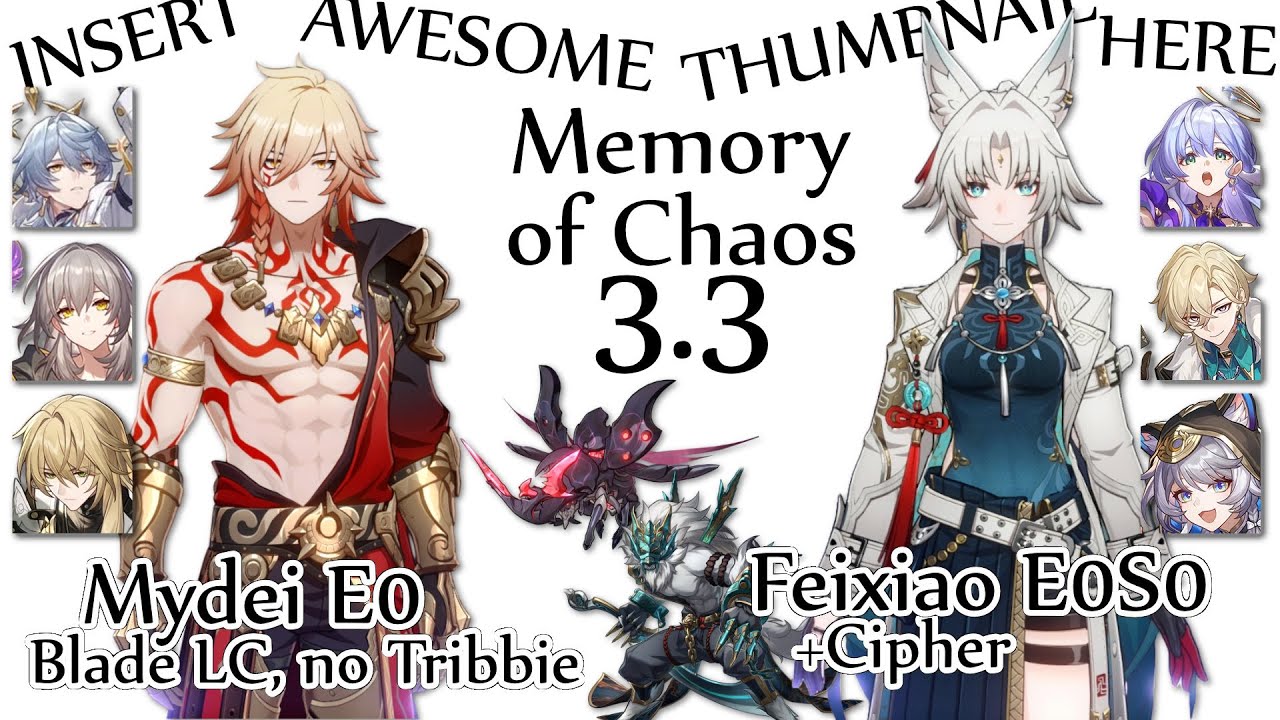 Mydei E0 (Blade LC, no Tribbie), Feixiao E0S0 x Cipher E0S0 vs Memory of Chaos 3.3 [HSR]