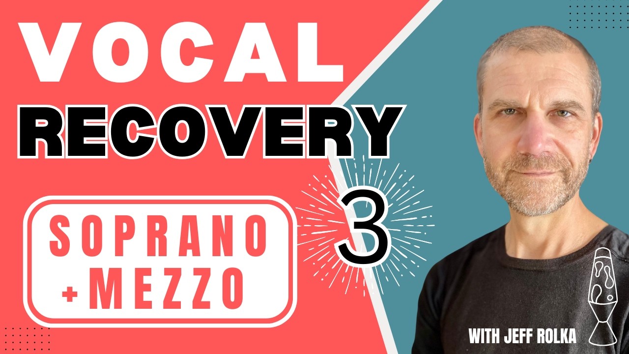 Vocal Recovery 3 - Soprano and Mezzo Soprano Range